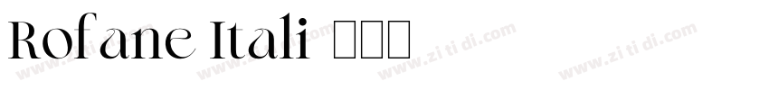 Rofane Itali字体转换